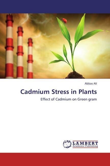 Cadmium Stress in Plants (Paperback)