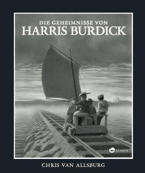 Die Geheimnisse von Harris Burdick (Hardcover)
