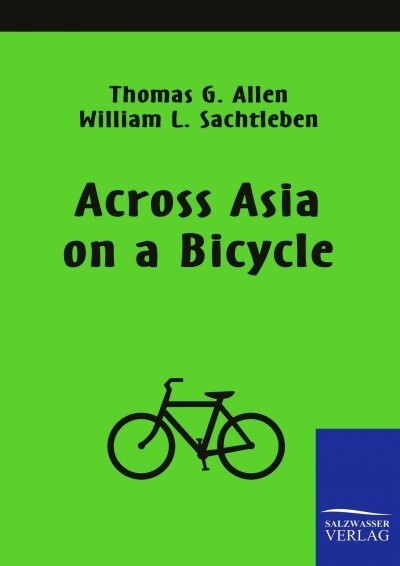Across Asia on a Bicycle (Paperback)