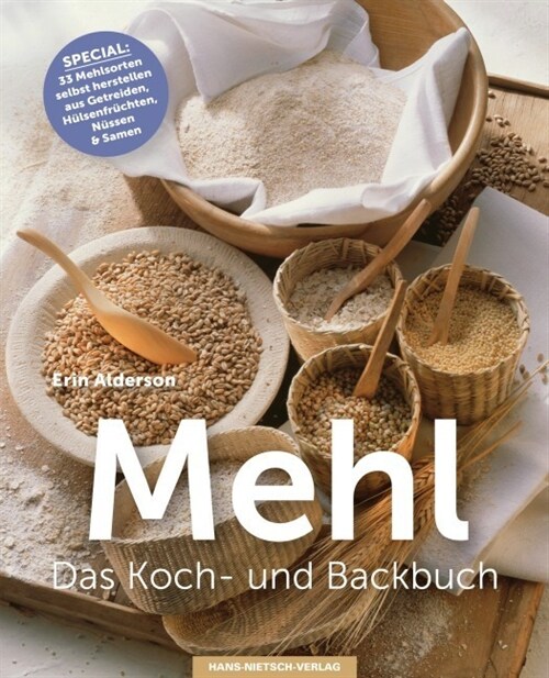 Mehl - Das Koch-& Backbuch (Paperback)