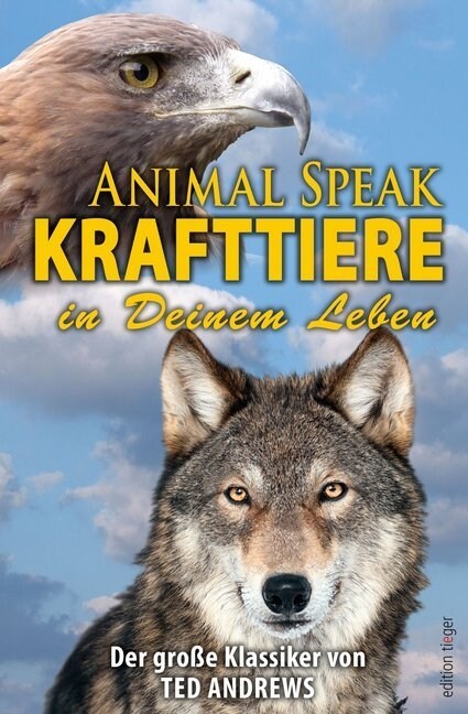 Animal Speak: Krafttiere in Deinem Leben (Hardcover)