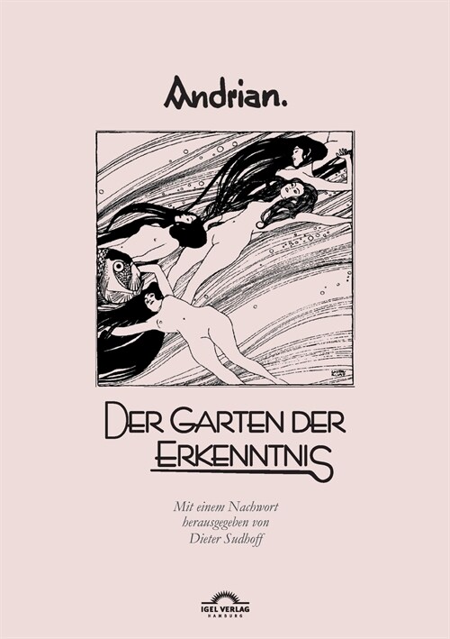 Leopold Andrian: Der Garten der Erkenntnis: Hg. von Dieter Sudhoff (Paperback)