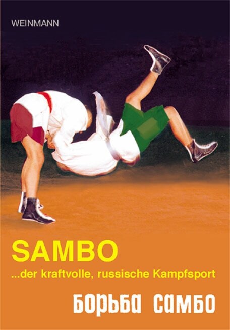 Sambo . . . der kraftvolle, russische Kampfsport (Paperback)