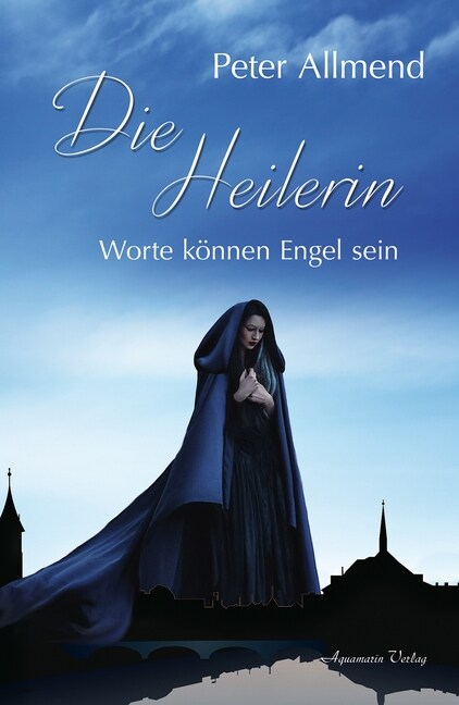 Die Heilerin (Hardcover)