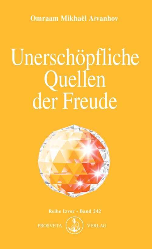 Unerschopfliche Quellen der Freude (Paperback)