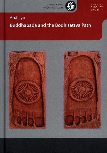 Buddhapada and the Bodhisattva Path (Paperback)