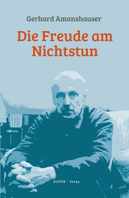 Die Freude am Nichtstun (Paperback)