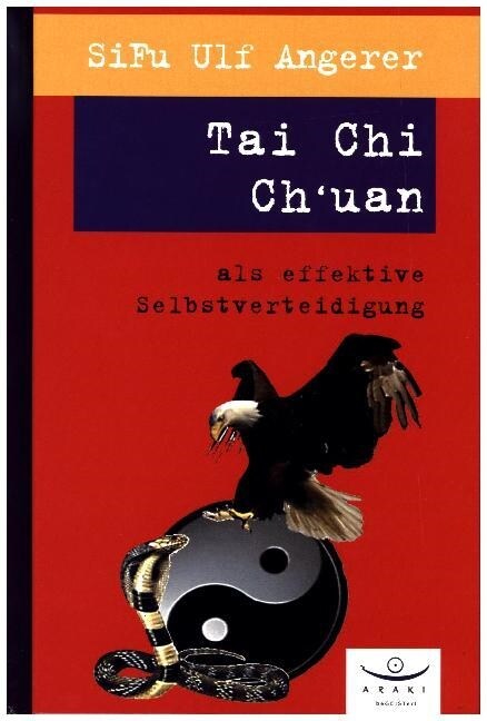 Tai Chi Chuan als effektive Selbstverteidigung (Hardcover)