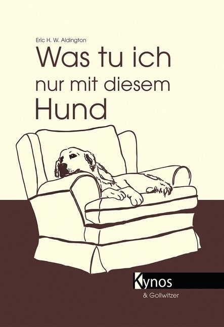 Was tu ich nur mit diesem Hund？ (Hardcover)