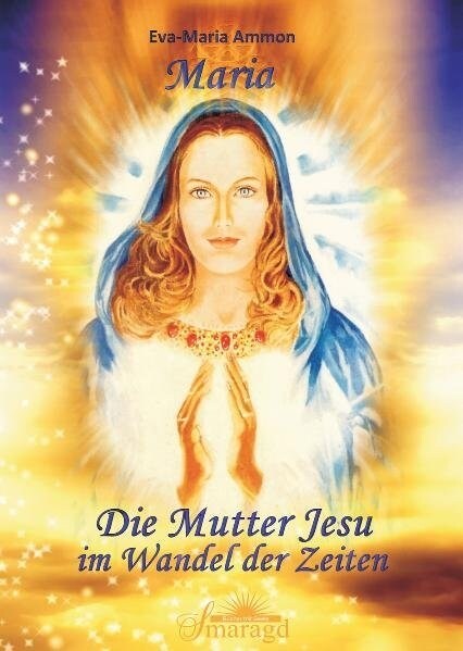 Maria - Die Mutter Jesu im Wandel der Zeit (Hardcover)