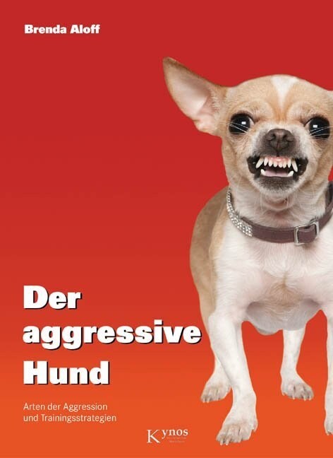 Der aggressive Hund (Hardcover)