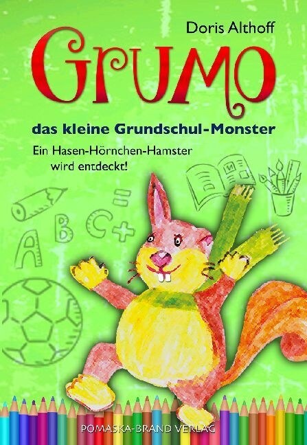 Grumo, das kleine Grundschulmonster (Paperback)
