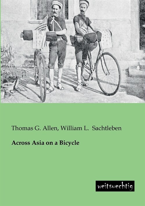 Across Asia on a Bicycle (Paperback)