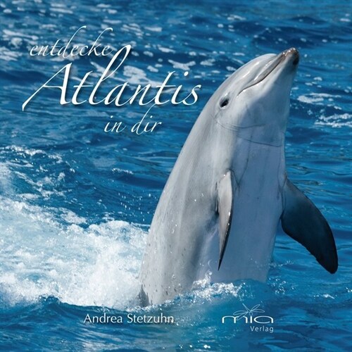 entdecke Atlantis in dir (Hardcover)