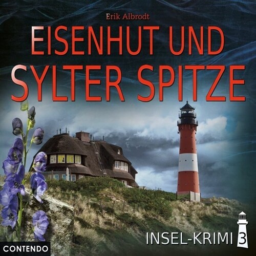 Insel-Krimi - Eisenhut und Sylter Spitze, 1 Audio-CD (CD-Audio)