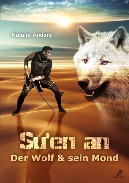 Suen an - Der Wolf & sein Mond (Paperback)