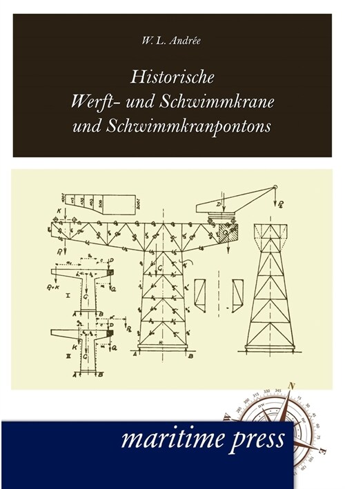 Historische Werft- und Schwimmkrane und Schwimmkranpontons (Paperback)