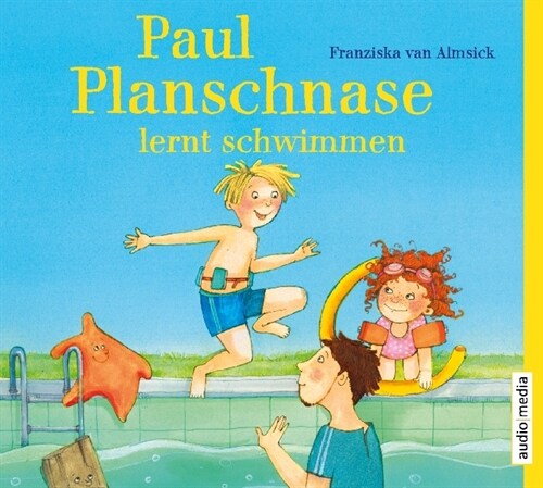 Paul Planschnase lernt schwimmen, 1 Audio-CD (CD-Audio)