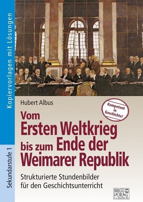 Vom Ersten Weltkrieg bis zum Ende der Weimarer Republik (Paperback)