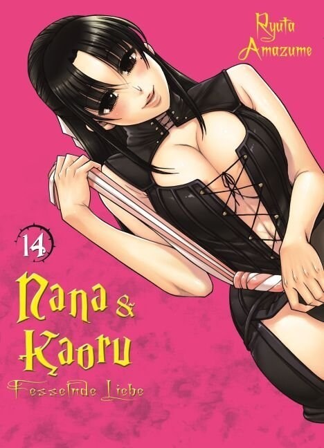 Nana & Kaoru - Fesselnde Liebe. Bd.14 (Paperback)