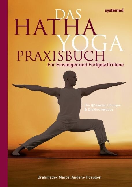 Das Hatha-Yoga-Praxisbuch (Paperback)