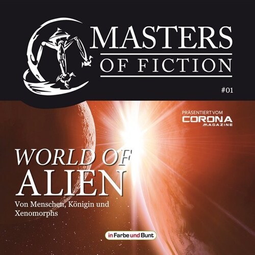 Masters of Fiction - World of Alien - Von Menschen, Konigin und Xenomorphs, MP3-CD (CD-Audio)