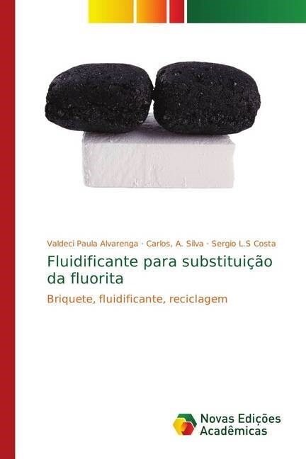 Fluidificante para substitui豫o da fluorita (Paperback)