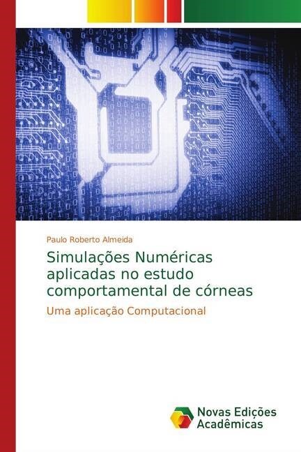 Simula寤es Num?icas aplicadas no estudo comportamental de c?neas (Paperback)