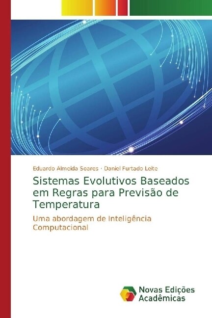 Sistemas Evolutivos Baseados em Regras para Previs? de Temperatura (Paperback)