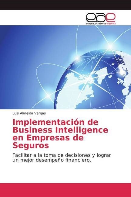 Implementaci? de Business Intelligence en Empresas de Seguros (Paperback)