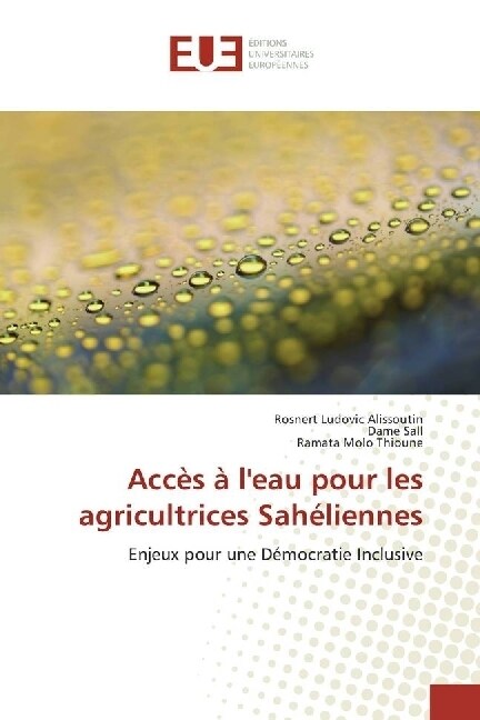 Acces a leau pour les agricultrices Saheliennes (Paperback)