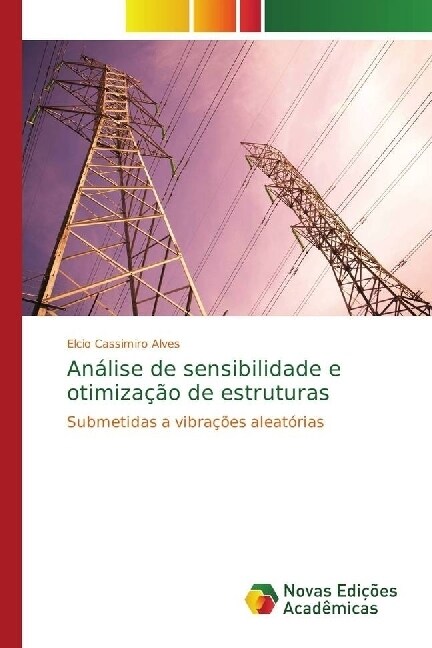 An?ise de sensibilidade e otimiza豫o de estruturas (Paperback)