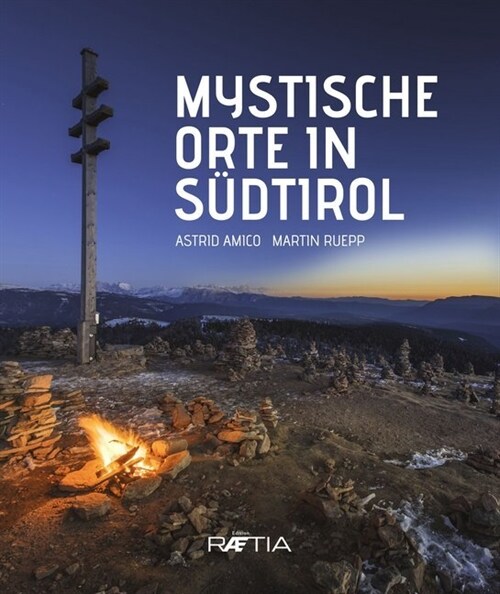 Mystische Orte in Sudtirol (Hardcover)
