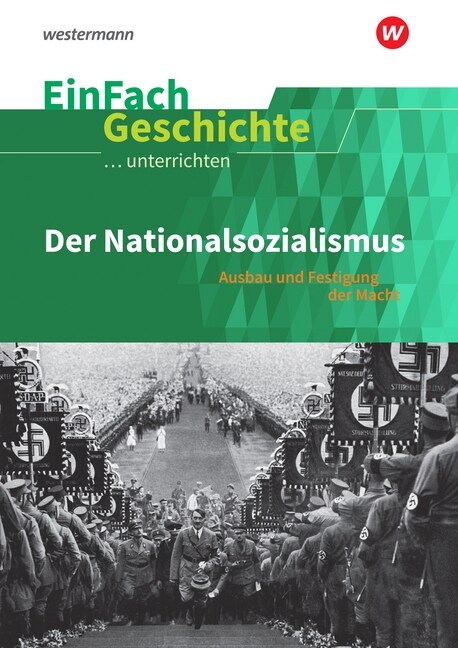 Der Nationalsozialismus: Ausbau und Festigung der Macht (Paperback)