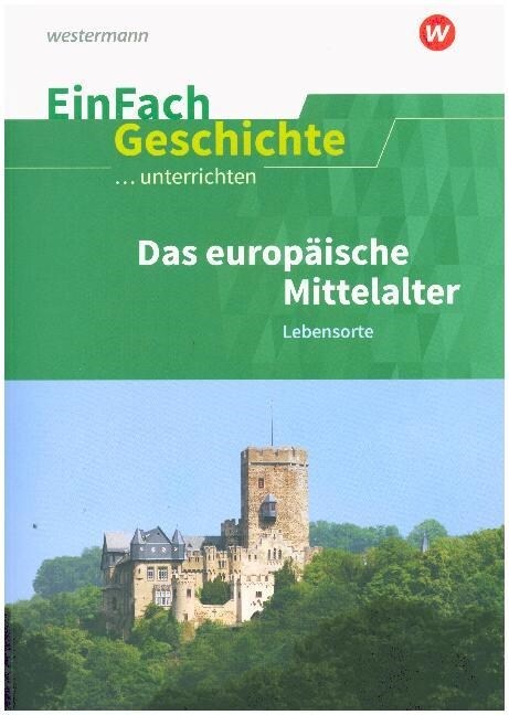 Das europaische Mittelalter: Lebensorte (Paperback)