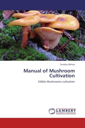 Manual of Mushroom Cultivation (Paperback)