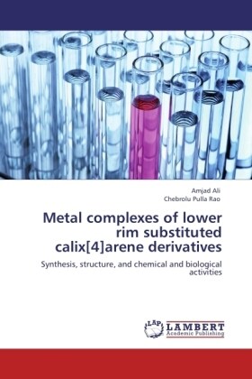 Metal complexes of lower rim substituted calix[4]arene derivatives (Paperback)