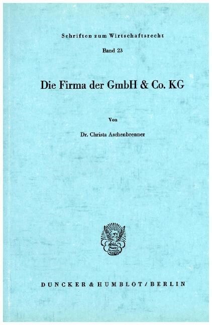 Die Firma Der Gmbh & Co. Kg (Paperback)
