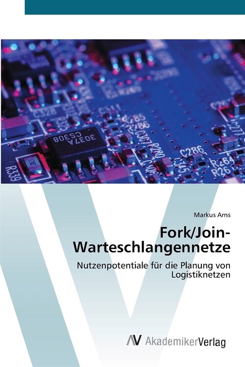 Fork/Join-Warteschlangennetze (Paperback)