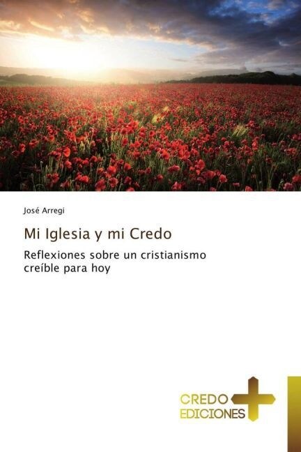 Mi Iglesia y mi Credo (Paperback)