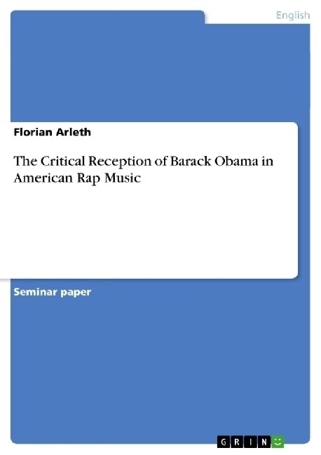 The Critical Reception of Barack Obama in American Rap Music (Paperback)