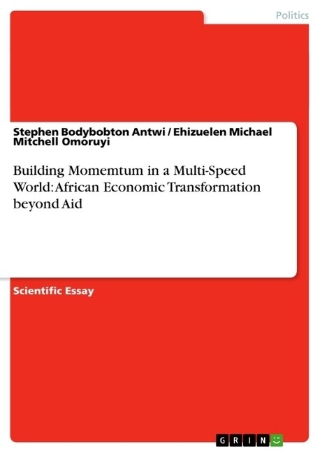 Building Momemtum in a Multi-Speed World: African Economic Transformation beyond Aid (Paperback)
