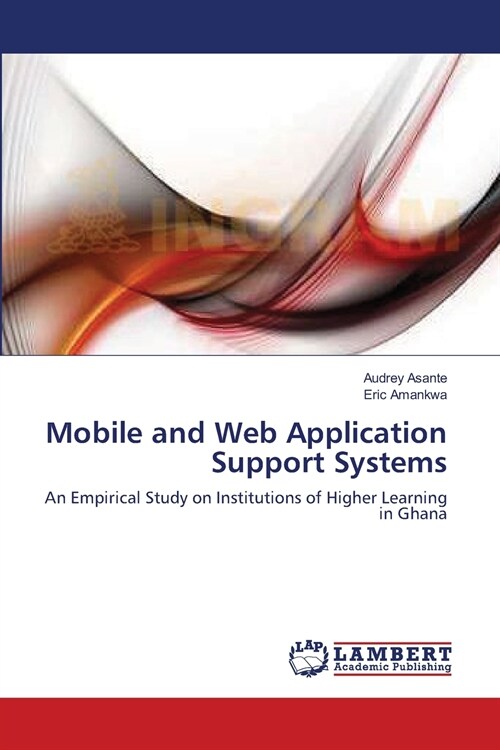 Mobile and Web Application Support Systems (Paperback)