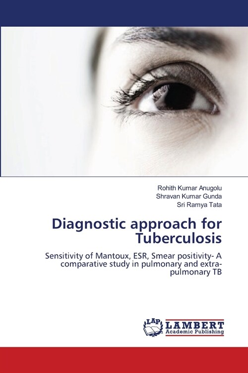 Diagnostic approach for Tuberculosis (Paperback)