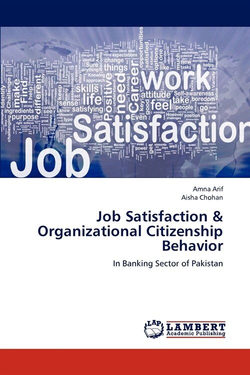 Job Satisfaction & Organizational Citizenship Behavior (Paperback)