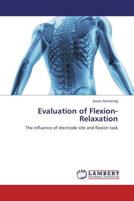 Evaluation of Flexion-Relaxation (Paperback)
