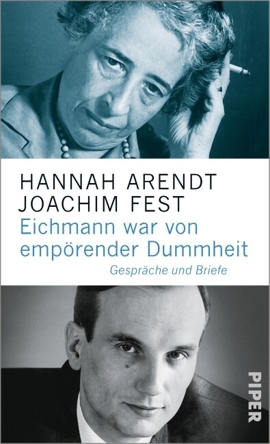 Eichmann war von emporender Dummheit (Hardcover)