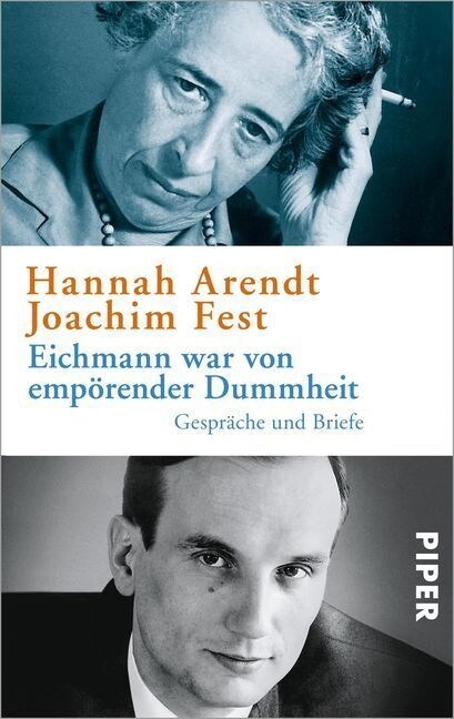 Eichmann war von emporender Dummheit (Paperback)