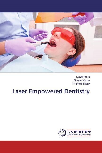 Laser Empowered Dentistry (Paperback)