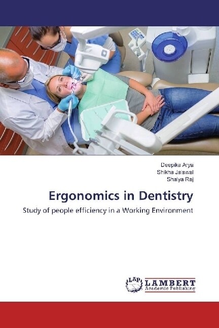 Ergonomics in Dentistry (Paperback)